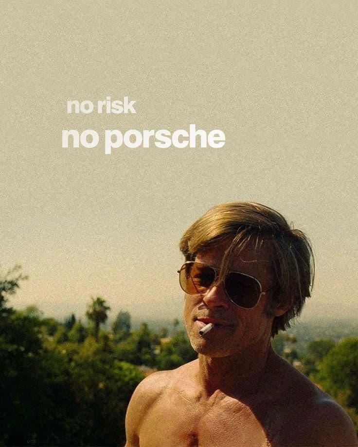 no risk no porsche